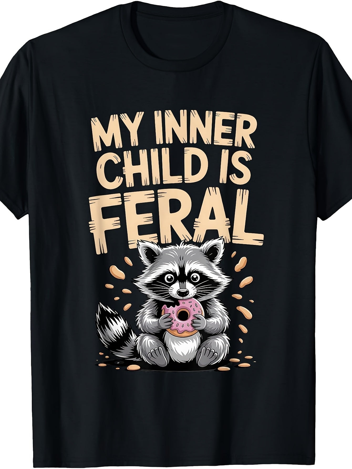 Funny Graphic Tee, Men's And Women's T-Shirt, My Inner Child Is Feral Raccoon Eating Donut Design, Casual Daily Wear Summer Spring