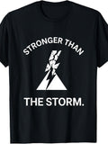Stronger Than The Storm Inspirational Design T-Shirt