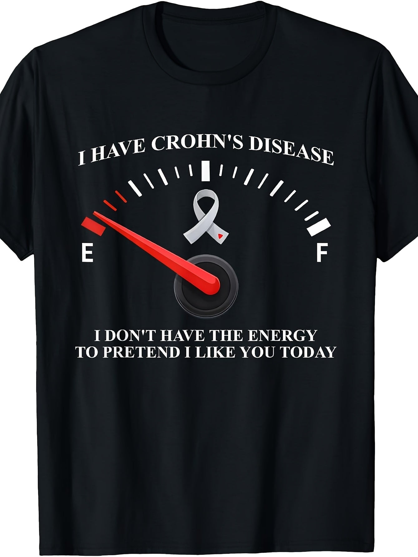 Men's And Women's T-Shirt, Crohn's Disease Awareness Fuel Gauge Humor, Daily Wear Summer