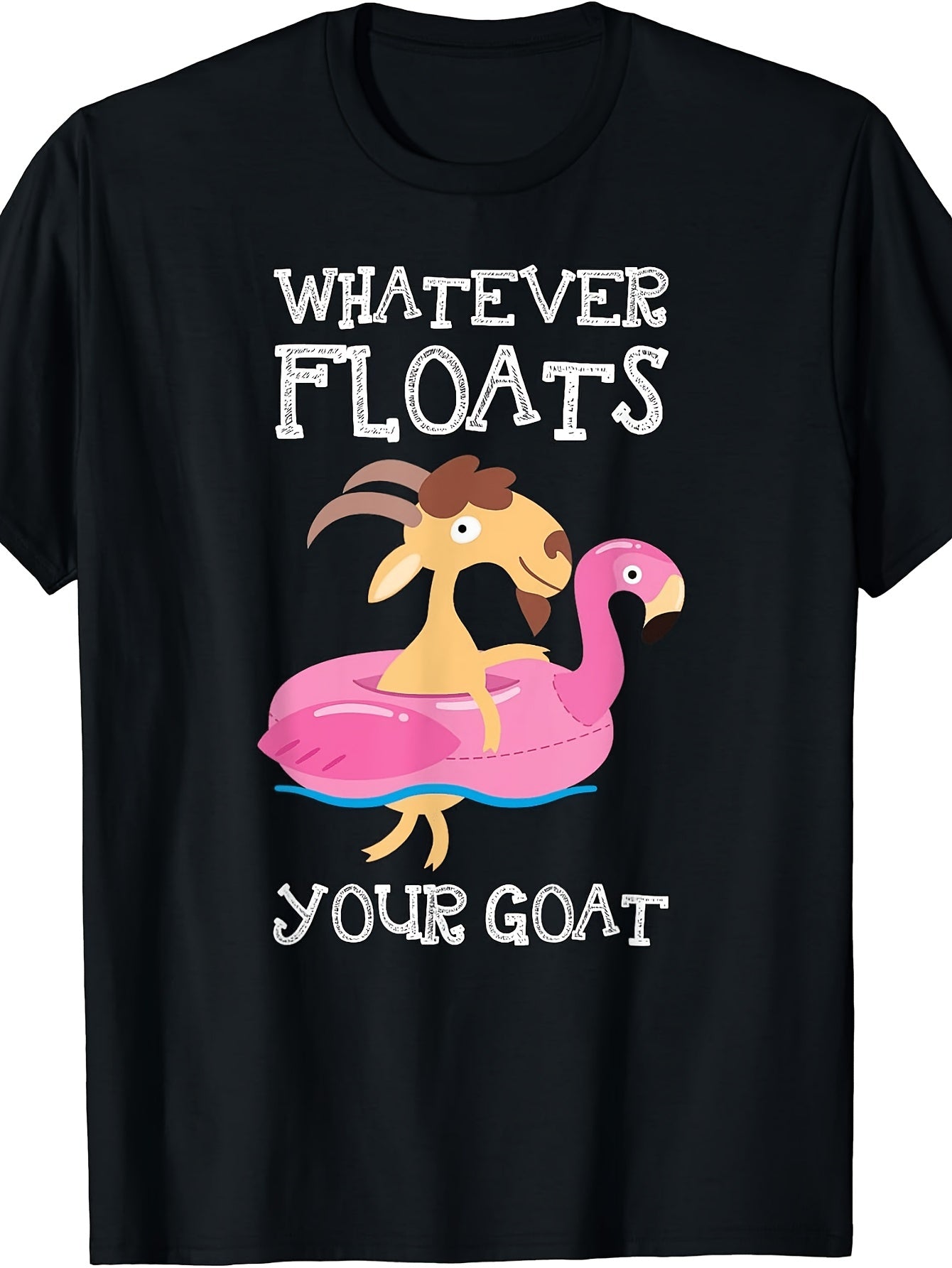 Men's And Women's T-Shirt, Funny Whatever Floats Your Goat Graphic Tee, Summer Beach Pool Party Humor Gift