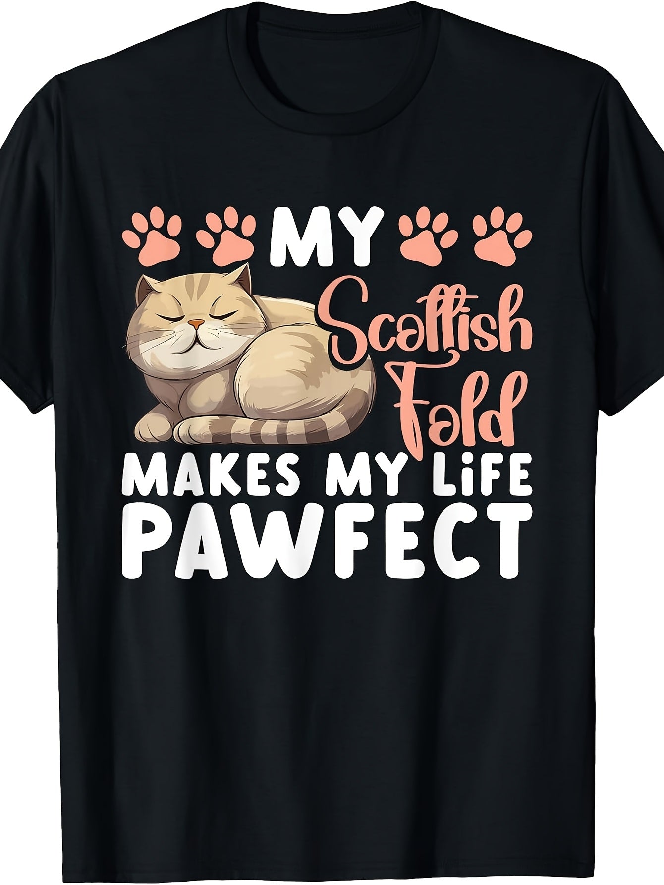 Cute Scottish Fold Cat Pawfect Life Quote, Men'S And Women'S T-Shirt, Funny Pet Lover Graphic Tee, Casual Daily Wear Spring Summer